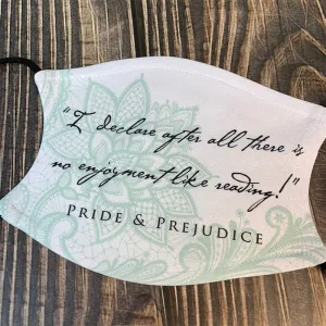 Jane Austen's Pride and Prejudice Quote Face Mask